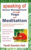 Speaking of Stress Management Through Yoga and Mediation