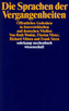 Die Sprachen der Vergangenheiten