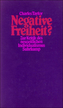 Negative Freiheit?