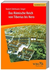 Das Römische Reich von Tiberius bis Nero