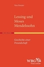 Lessing und Moses Mendelssohn