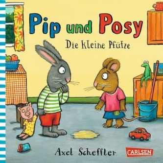 Pip und Posy - Die kleine Pfütze