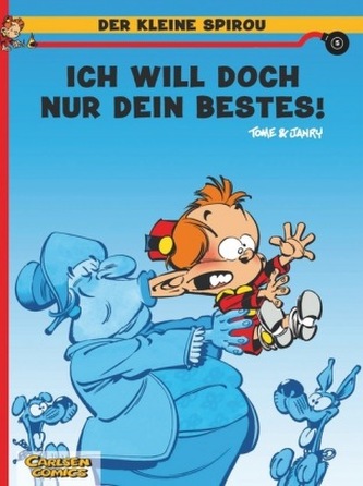 Der kleine Spirou - Ich will doch nur dein Bestes!