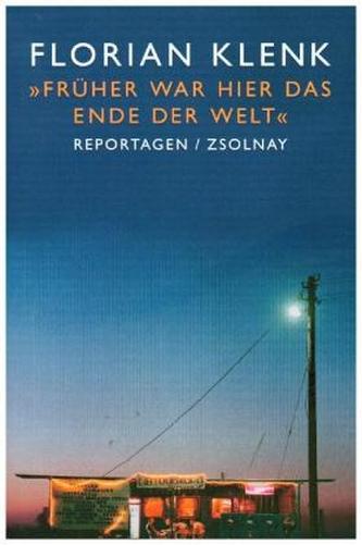 Früher war hier das Ende der Welt