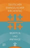Deutscher Evangelischer Kirchentag - Wurzeln und Anfänge