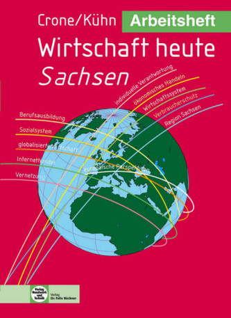 Arbeitsheft Wirtschaft heute, Ausgabe Sachsen