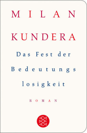 Das Fest der Bedeutungslosigkeit Das Fest der Bedeutungslosigkeit