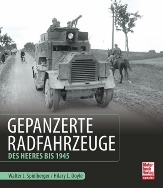 Gepanzerte Radfahrzeuge des Heeres bis 1945 Gepanzerte Radfahrzeuge des Heeres bis 1945