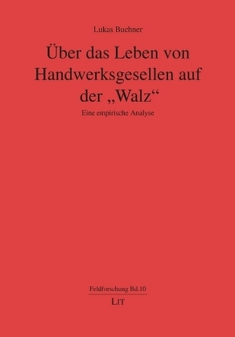 Über das Leben von Handwerksgesellen auf der Walz