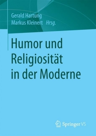 Humor und Religiosität in der Moderne Humor und Religiosität in der Moderne