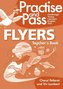 Practice and Pass Cambridge Young Learners English Test - Flyers. Teacher's Book + Audio-CD