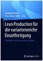 Lean Production für die variantenreiche Einzelfertigung
