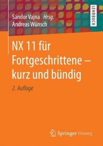NX 11 für Fortgeschrittene kurz und bündig
