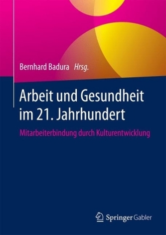 Arbeit und Gesundheit im 21. Jahrhundert