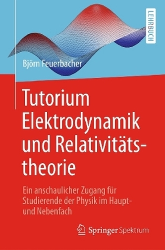 Tutorium Elektrodynamik und Relativitätstheorie