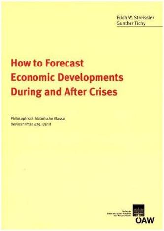 How to Forecast Economic Developments During and After Crises