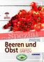Beeren und Obst aus dem naturnahen Garten