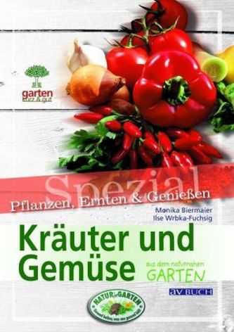 Kräuter und Gemüse aus dem naturnahen Garten