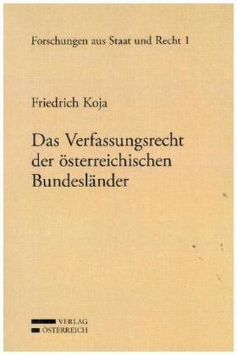 Das Verfassungsrecht der österreichischen Bundesländer
