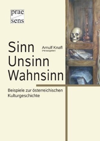 Sinn - Unsinn - Wahnsinn