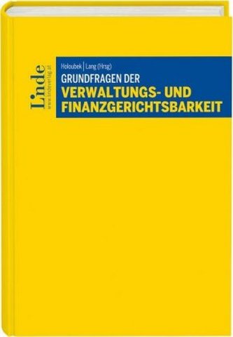 Grundfragen der Verwaltungs- und Finanzgerichtsbarkeit (f. Österreich)