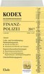 KODEX Finanzpolizei 2017 (f.  Österreich)