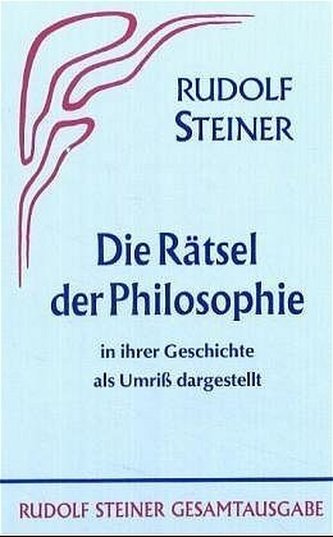 Die Rätsel der Philosophie in ihrer Geschichte als Umriß dargestellt