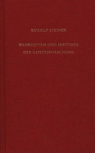 Wahrheiten und Irrtümer der Geistesforschung