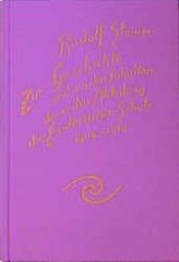 Zur Geschichte und aus den Inhalten der ersten Abteilung der Esoterischen Schule 1904-1914