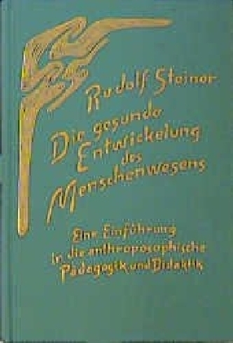 Die gesunde Entwicklung des Leiblich-Physischen als Grundlage der freien Entfaltung des Seelisch-Geistigen
