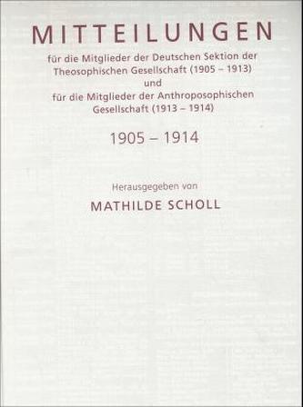 Mitteilungen für die Mitglieder der Deutschen Sektion der Theosophischen Gesellschaft (1905-1913) und für die Mitglieder der Ant