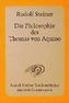 Die Philosophie des Thomas von Aquino