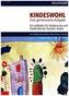 Kindeswohl. Eine gemeinsame Aufgabe