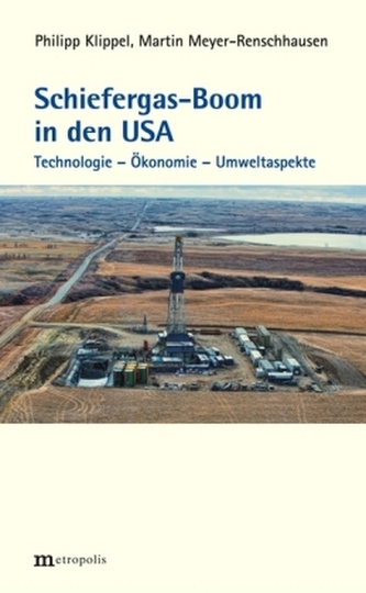 Schiefergas-Boom in den USA