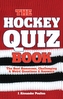 Hockey Quiz Book, The