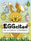 EGGcited