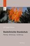 Bautechnischer Brandschutz