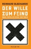Der Wille zum Feind
