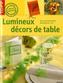 Lumineux decors de table