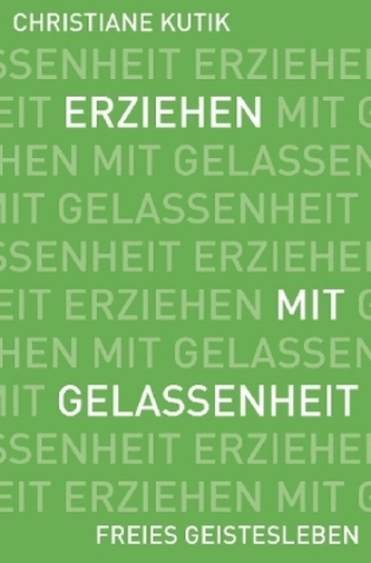 Erziehen mit Gelassenheit