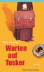 Warten auf Tusker