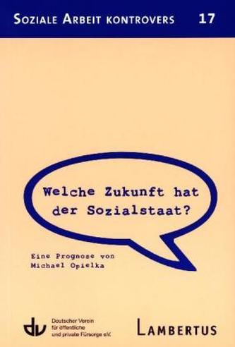 Welche Zukunft hat der Sozialstaat?