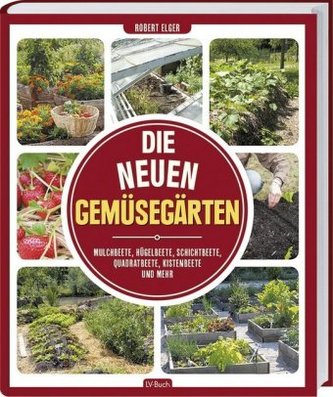 Die neuen Gemüsegärten Die neuen Gemüsegärten