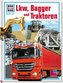 Lkw, Bagger und Traktoren