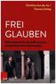 Frei glauben