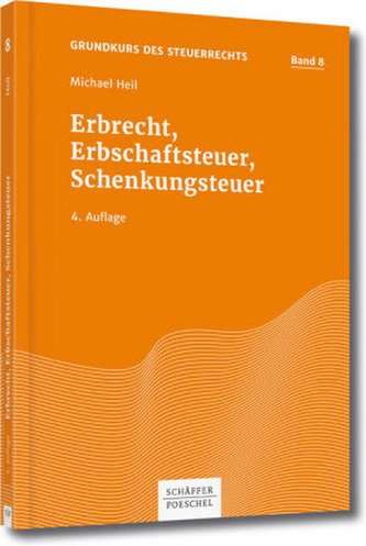 Erbrecht, Erbschaftsteuer, Schenkungsteuer