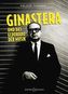 Ginastera und das Eldorado der Musik