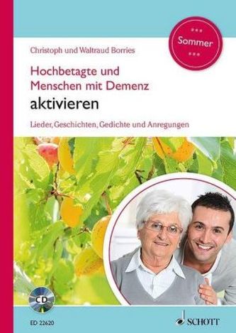Hochbetagte und Menschen mit Demenz aktivieren - Sommer, m. Audio-CD