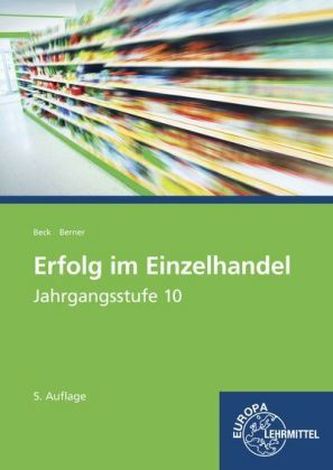 Jahrgangsstufe 10 - Lernfelder 1-7 Jahrgangsstufe 10 - Lernfelder 1-7
