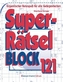 Superrätselblock. Bd.121